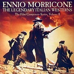 The  Legendary Italian Westerns Volume II Soundtrack (Ennio Morricone) - Cartula