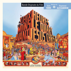Deux Heures Moins le Quart Avant Jsus-Christ Soundtrack (Raymond Alessandrini, Jean Yanne) - Cartula