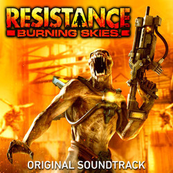 Resistance: Burning Skies Soundtrack (Jason Graves, Kevin Riepl) - Cartula