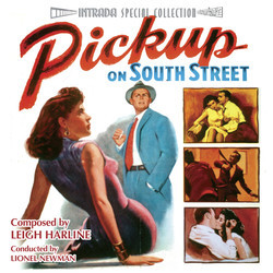 Pickup On South Street / Dangerous Crossing Soundtrack (Leigh Harline, Sol Kaplan, Alfred Newman) - Cartula