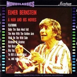 Elmer Bernstein: A Man and His Movies Soundtrack (Elmer Bernstein) - Cartula