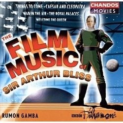 The Film Music of Sir Arthur Bliss Soundtrack (Arthur Bliss) - Cartula