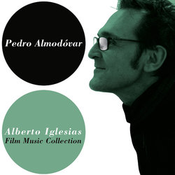 Pedro Almodvar & Alberto Iglesias: Film Music Collection Soundtrack (Alberto Iglesias) - Cartula