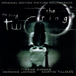 The Ring / The Ring Two Soundtrack (Henning Lohner, Martin Tillman, Hans Zimmer) - Cartula