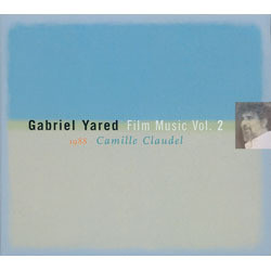 Gabriel Yared Film Music Vol.2: Camille Claudel Soundtrack (Gabriel Yared) - Cartula