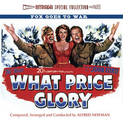 What Price Glory / Fixed Bayonets! / The Desert Rats Soundtrack (Leigh Harline, Alfred Newman, Roy Webb) - Cartula