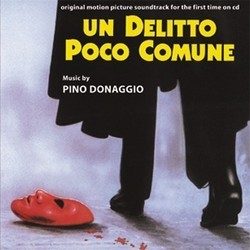 Un Delitto Poco Comune Soundtrack (Pino Donaggio) - Cartula