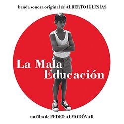 La Mala educacin Soundtrack (Alberto Iglesias) - Cartula