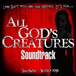 All God's Creatures Soundtrack (Various Artists) - Cartula