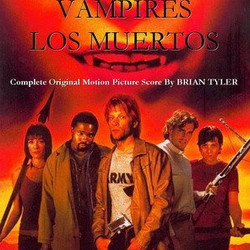 Vampires: Los Muertos Soundtrack (Brian Tyler) - Cartula