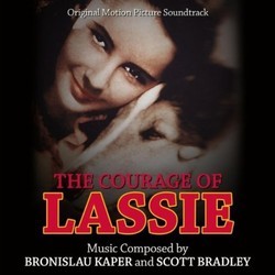 The Courage of Lassie Soundtrack (Scott Bradley, Bronislau Kaper) - Cartula