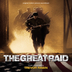 The Great Raid Soundtrack (Trevor Rabin) - Cartula