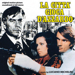 La Citt Gioca d'Azzardo Soundtrack (Luciano Michelini) - Cartula