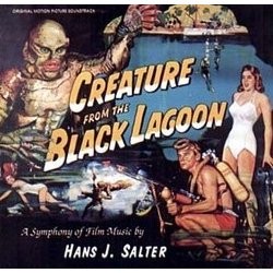 Creature from the Black Lagoon Soundtrack (Hans J. Salter, Frank Skinner, Herman Stein) - Cartula