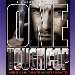 One Tough Cop Soundtrack (Bruce Broughton) - Cartula