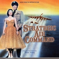 Strategic Air Command Soundtrack (Victor Young) - Cartula