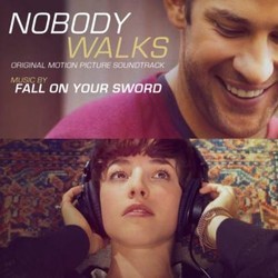 Nobody Walks Soundtrack (Fall On Your Sword) - Cartula