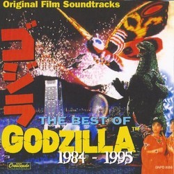 The  Best Of Godzilla 1984-1995 Soundtrack (Inoshiro Honda, Akira Ifukube, Takeharu Ishimoto, Reijiroh Koroku, Kohichi Sugiyama) - Cartula