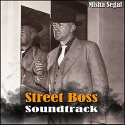 Street Boss Soundtrack (Misha Segal) - Cartula