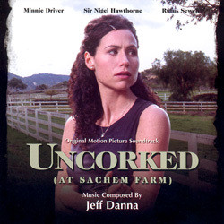 Uncorked Soundtrack (Jeff Danna) - Cartula